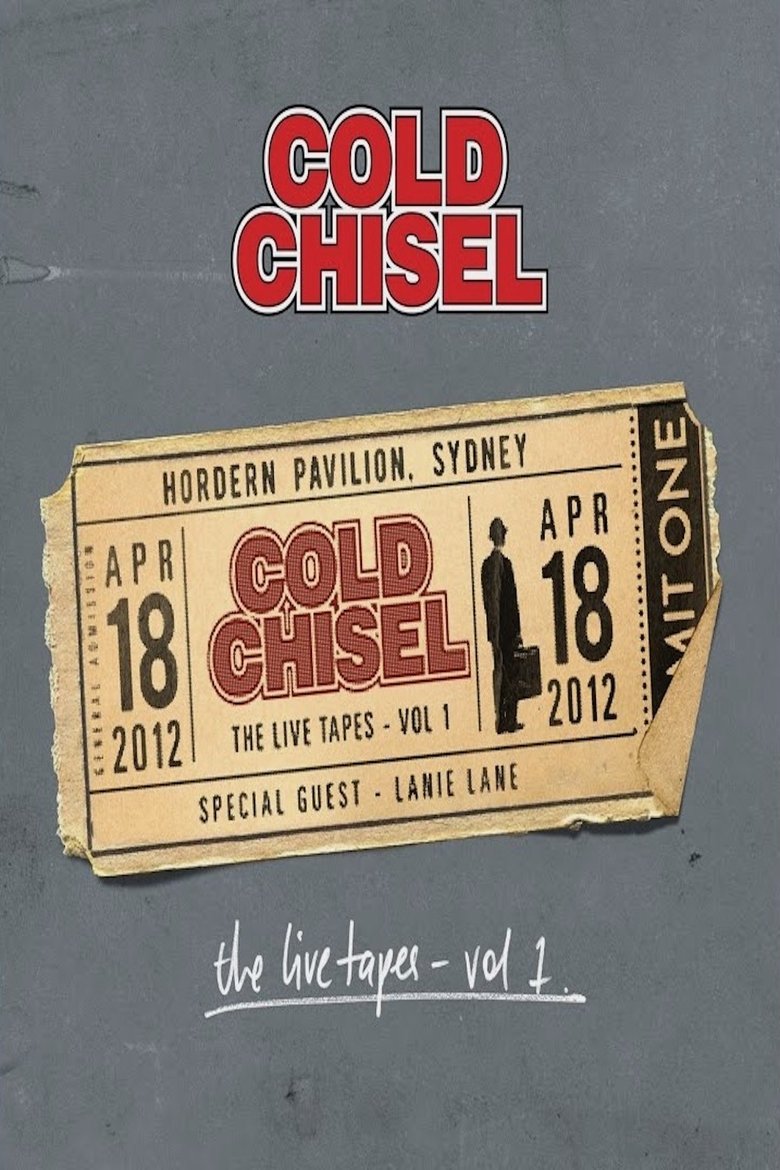 Poster of Cold Chisel: The Live Tapes - Volume 1