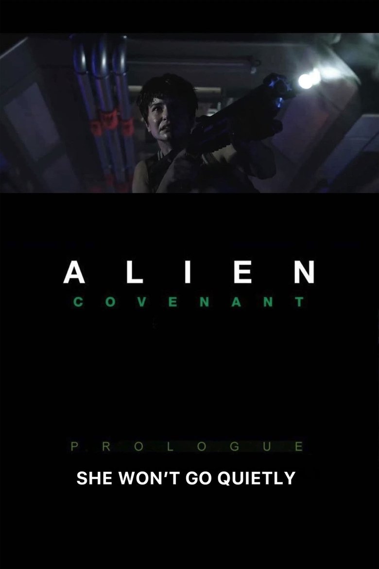 Poster of Alien: Covenant — She Won't Go Quietly