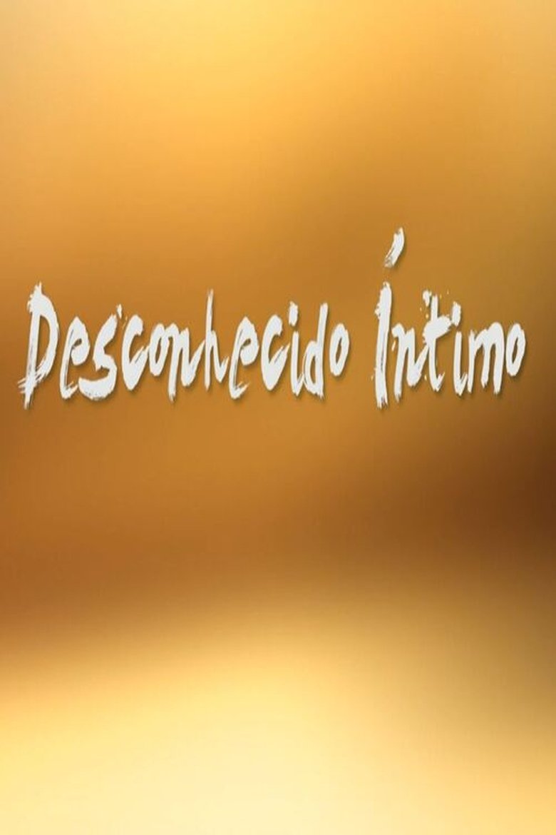 Poster of Desconhecido Íntimo