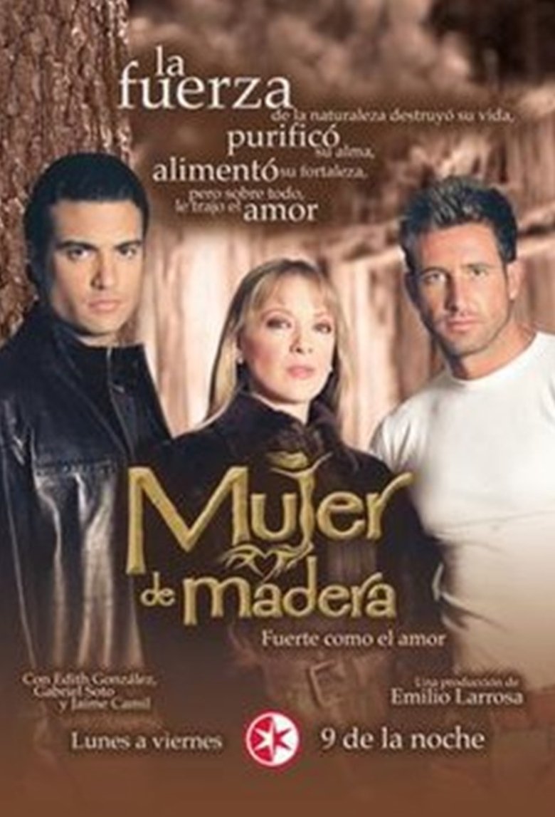 Poster of Cast and Crew in Mujer De Madera - Episode 37 (Season 1 - Episode 37) - Episode 37