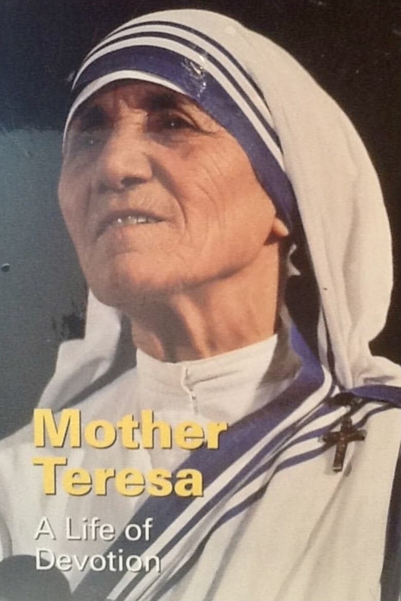 Poster of Mother Teresa: A Life of Devotion