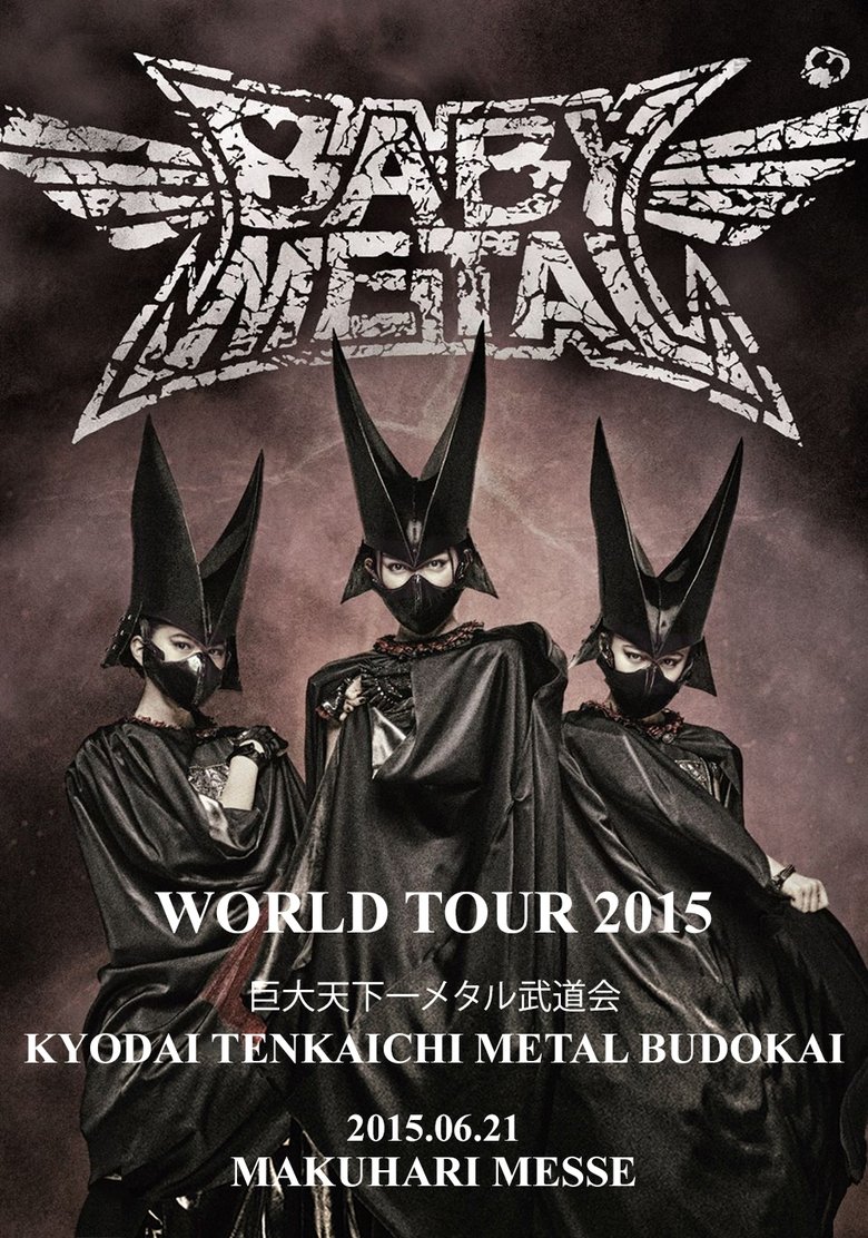 Poster of BABYMETAL WORLD TOUR 2015 IN JAPAN - Kyodai Tenkaichi Metal Budokai - Makuhari Messe