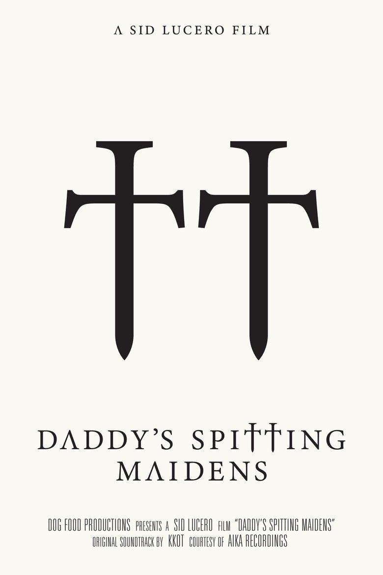 Poster of Daddy's Spitting Maidens