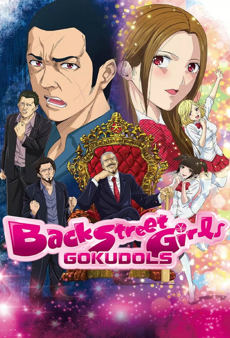 Poster of Episodes in Back Street Girls  GOKUDOLS  - Season 1 - Season 1