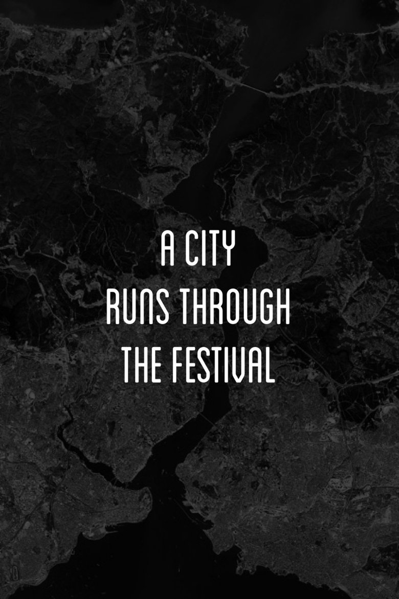 Poster of A City Runs Through the Festival