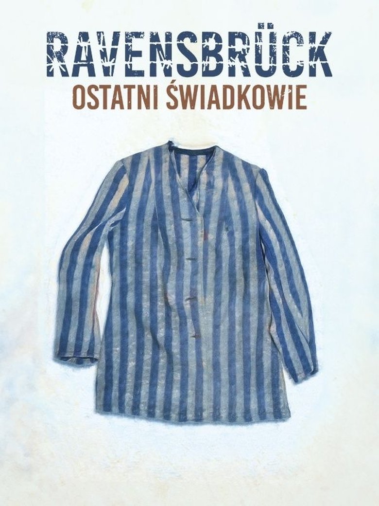 Poster of Ravensbrück. Ostatni świadkowie