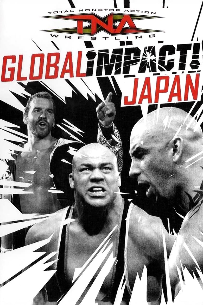 Poster of TNA Wrestling: Global Impact! Japan