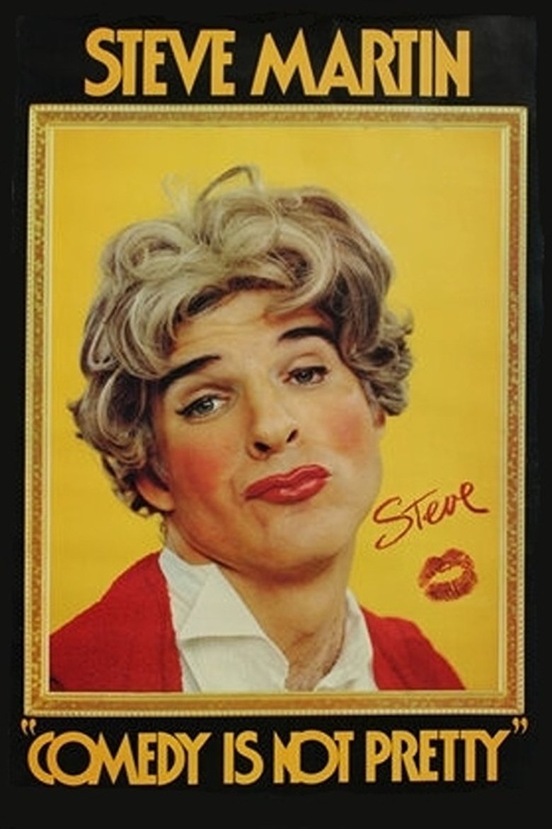 Poster of Steve Martin: Comedy Is Not Pretty