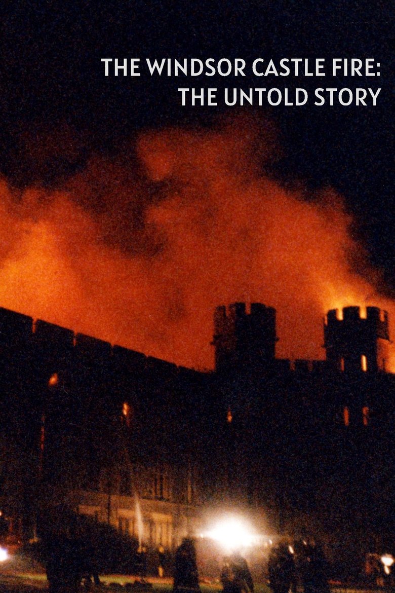 Poster of The Windsor Castle Fire: The Untold Story