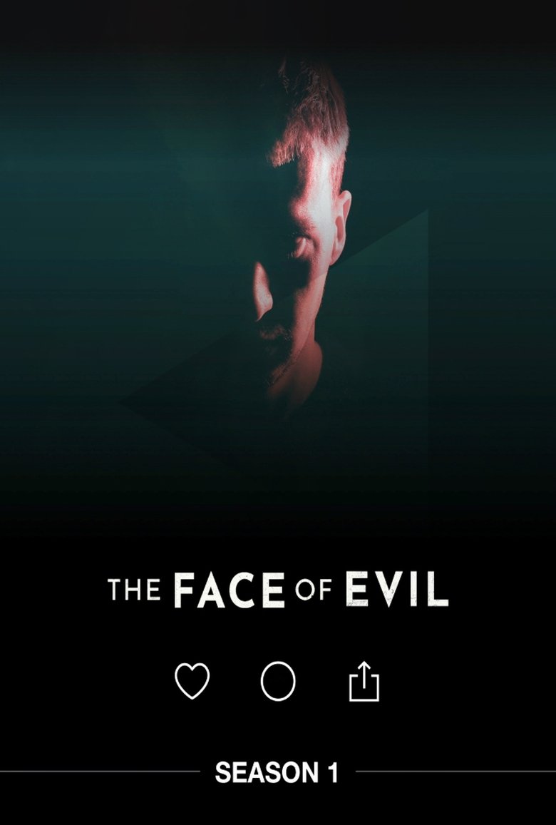 Poster of Episodes in The Face Of Evil - Season 1 - Season 1