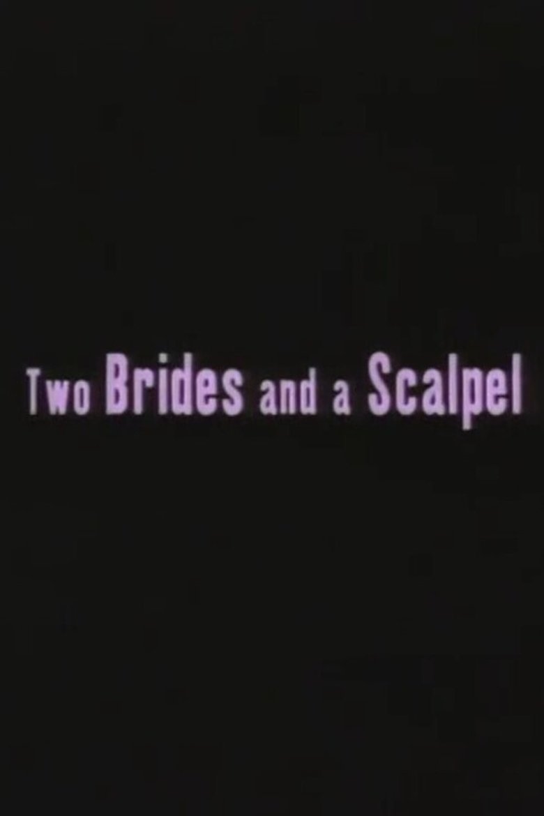 Poster of Two Brides and a Scalpel: Diary of a Lesbian Marriage