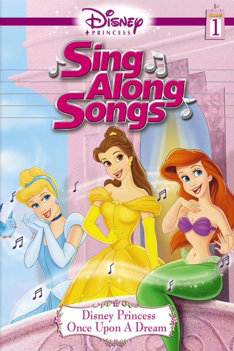 Poster of Disney Princess Sing Along Songs, Vol. 1 - Once Upon A Dream