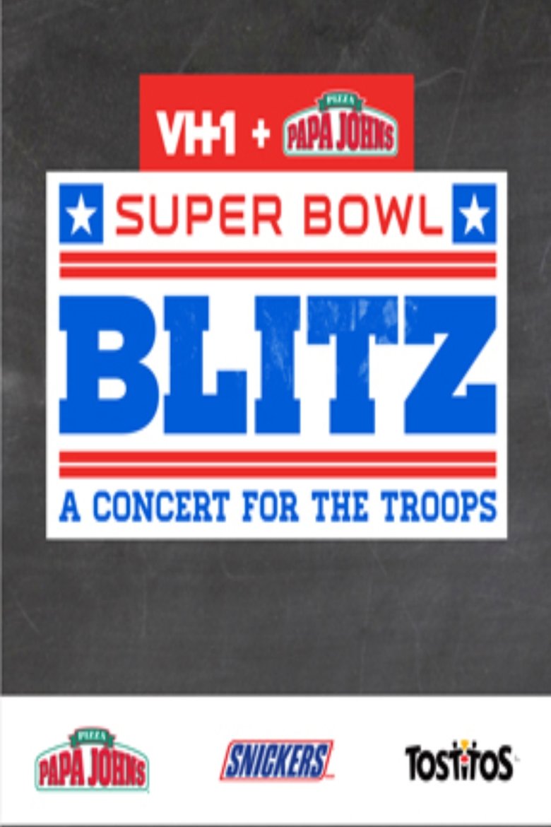 Poster of Super Bowl Blitz: A Concert for the Troops