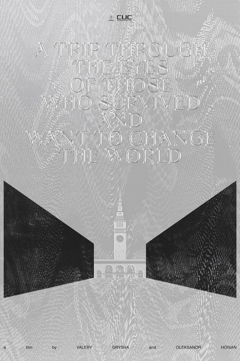 Poster of A Trip Through the Eyes of Those Who Survived and Want to Change the World