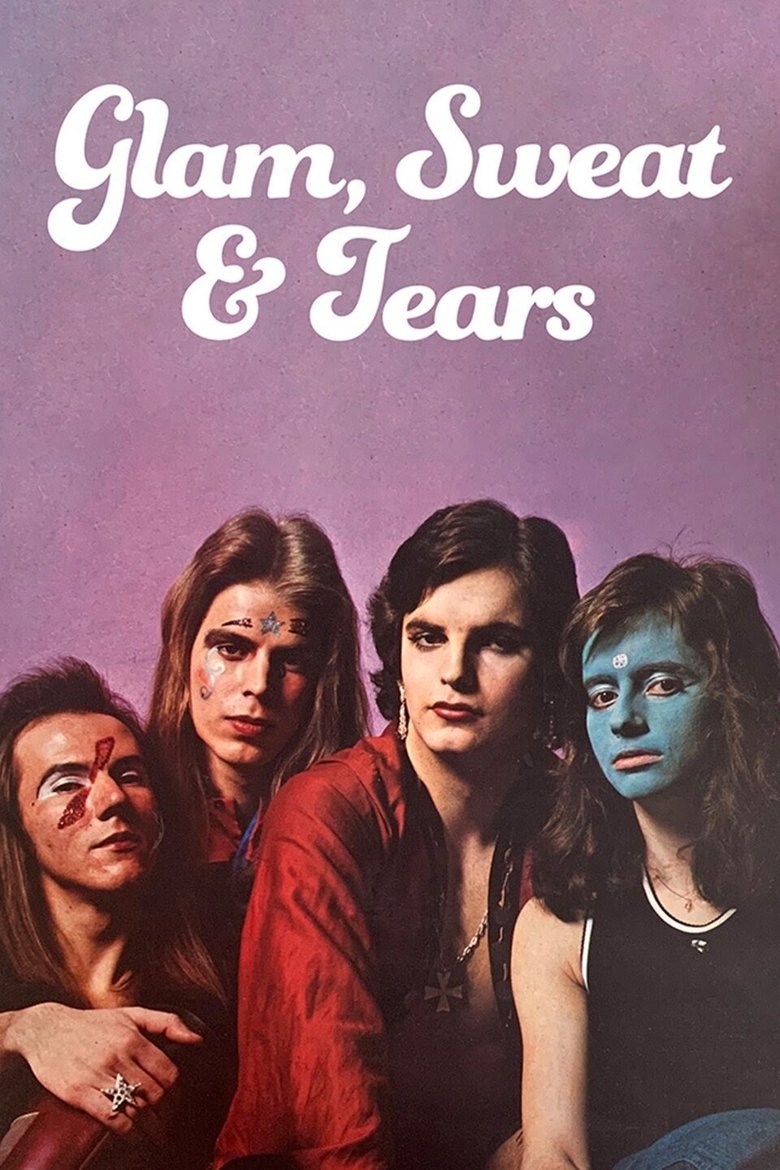 Poster of Glam, Sweat & Tears