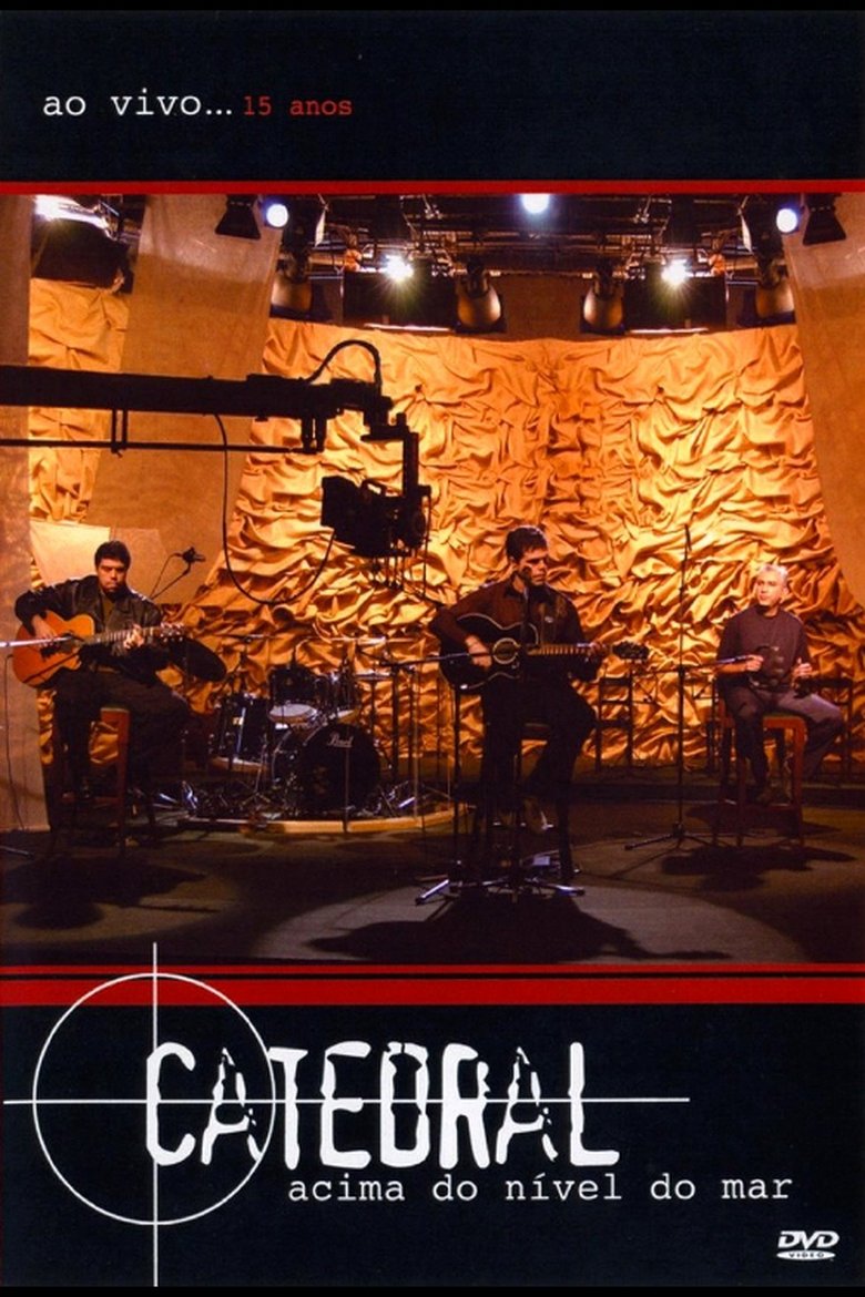 Poster of Catedral: Acima do Nível do Mar - Ao Vivo... 15 Anos