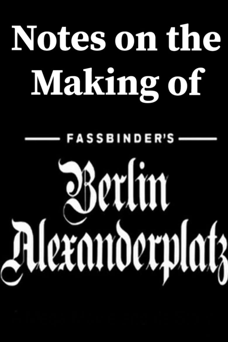 Poster of Notes on the Making of 'Berlin Alexanderplatz'