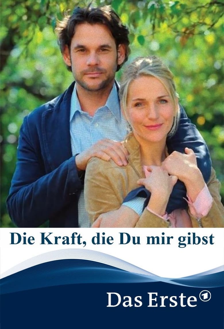 Poster of Die Kraft, die Du mir gibst