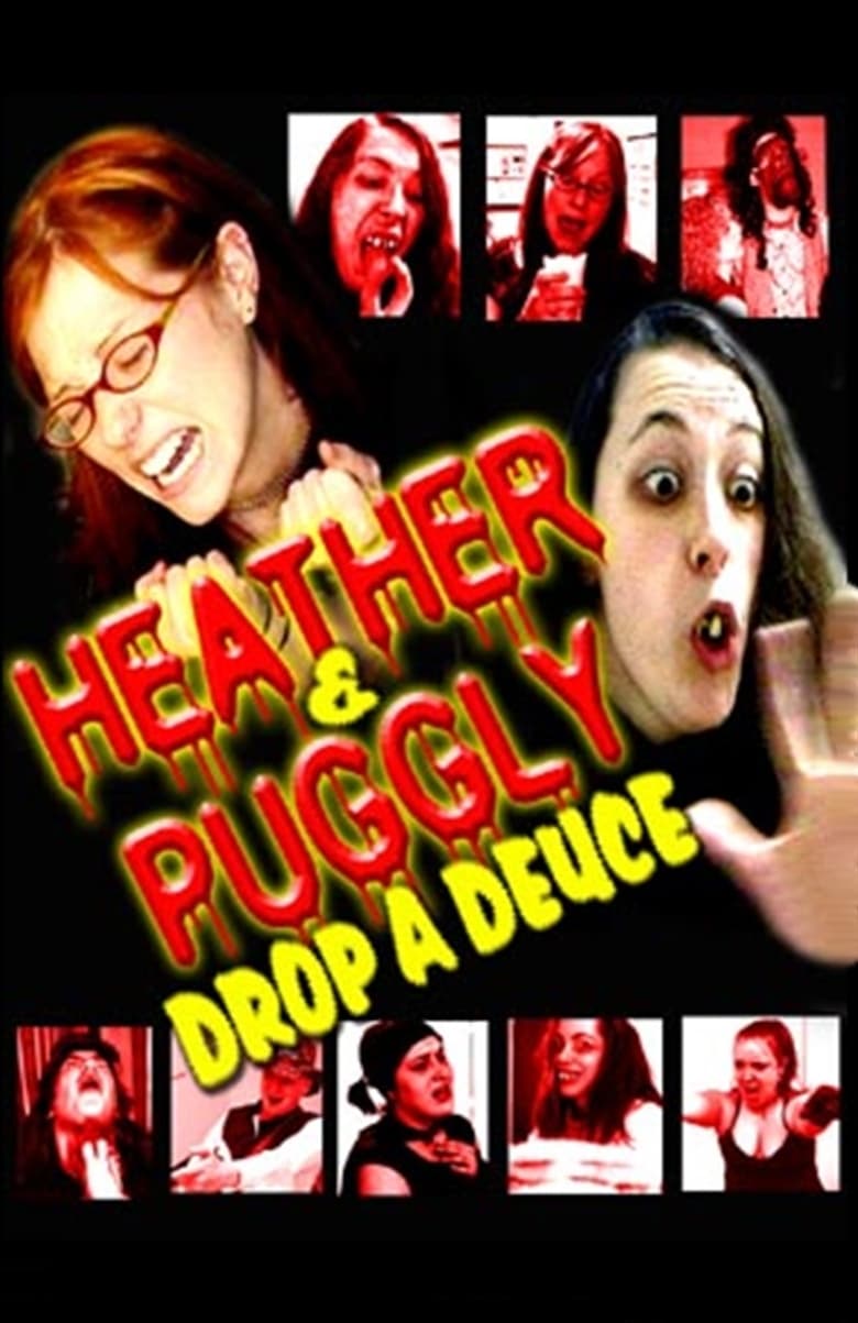 Poster of Heather and Puggly Drop a Deuce