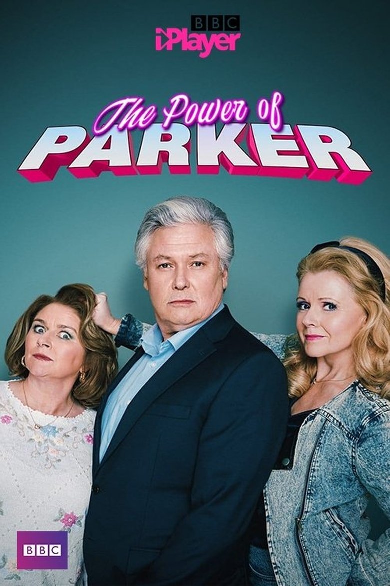 Poster of Episodes in The Power Of Parker - Series 2 - Series 2
