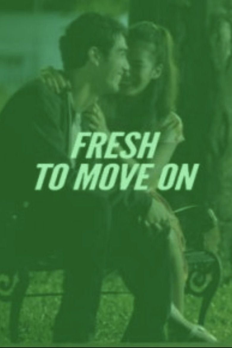 Poster of Fresh to Move On