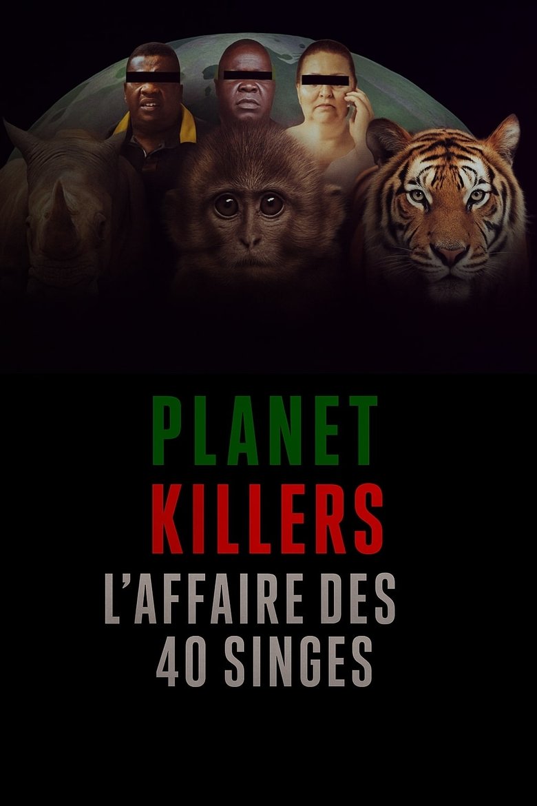 Poster of Planet Killers : L'affaire des 40 singes