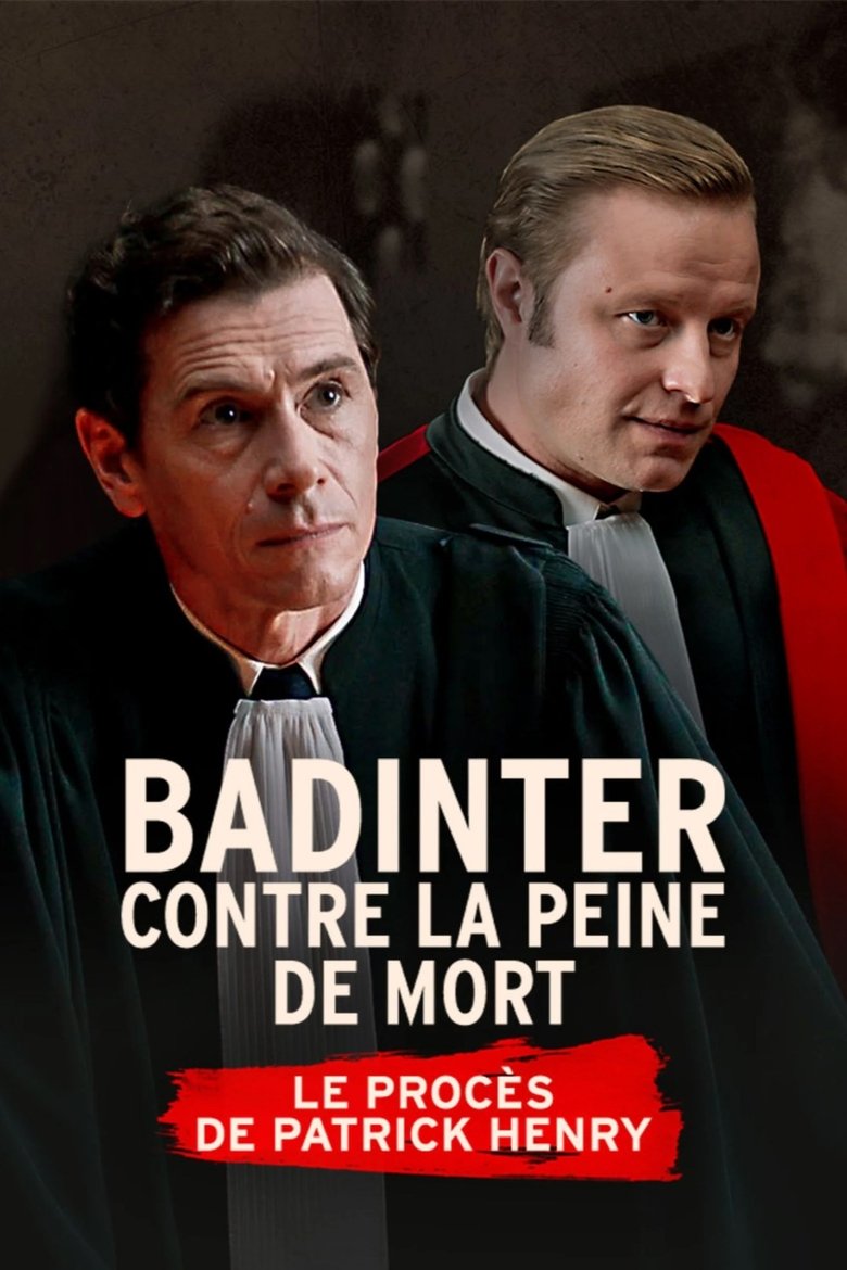 Poster of Badinter contre la peine de mort, le procès Patrick Henry