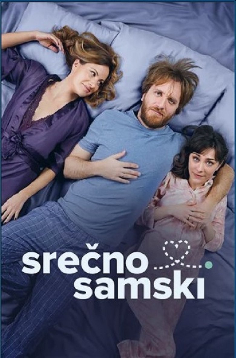 Poster of Cast and Crew in Srečno Samski - Episode 3 (Season 1 - Episode 3) - Episode 3