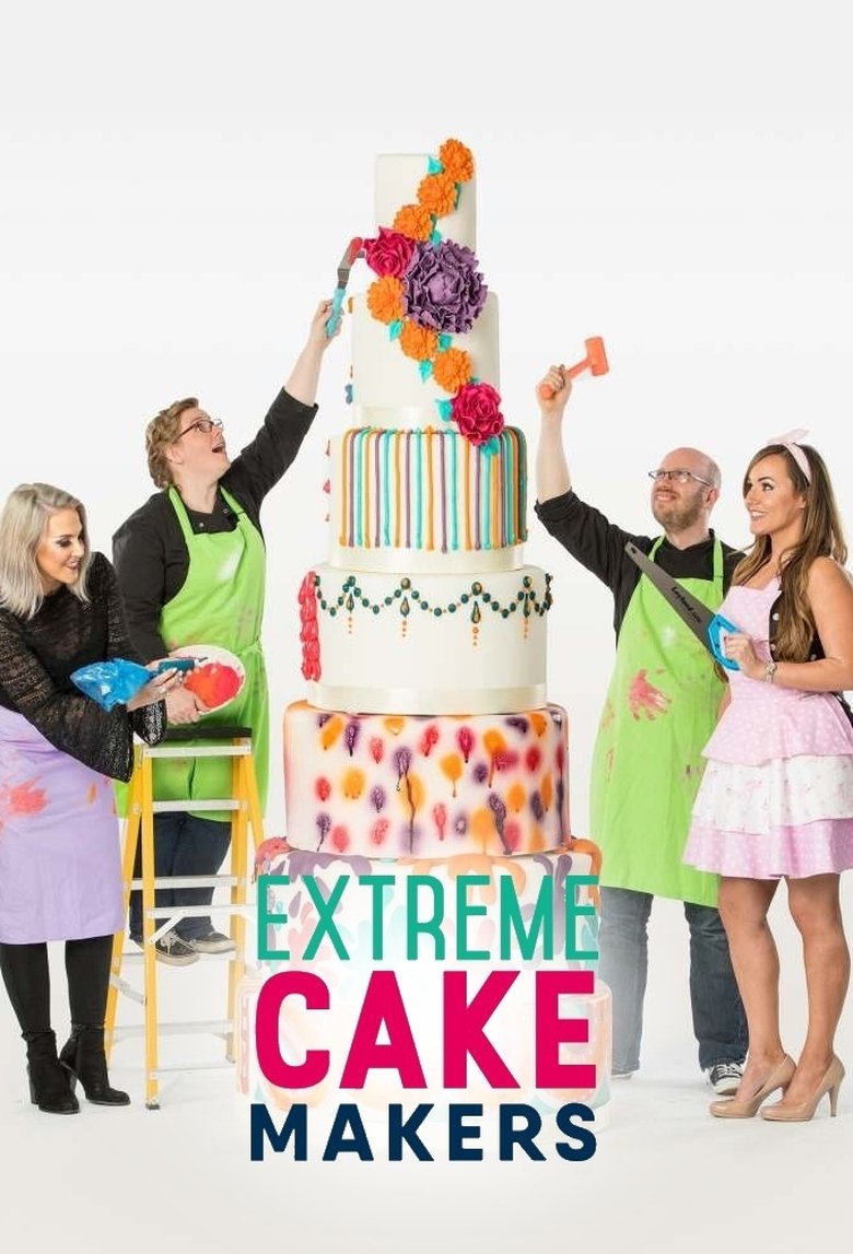 Poster of Extreme Cake Makers