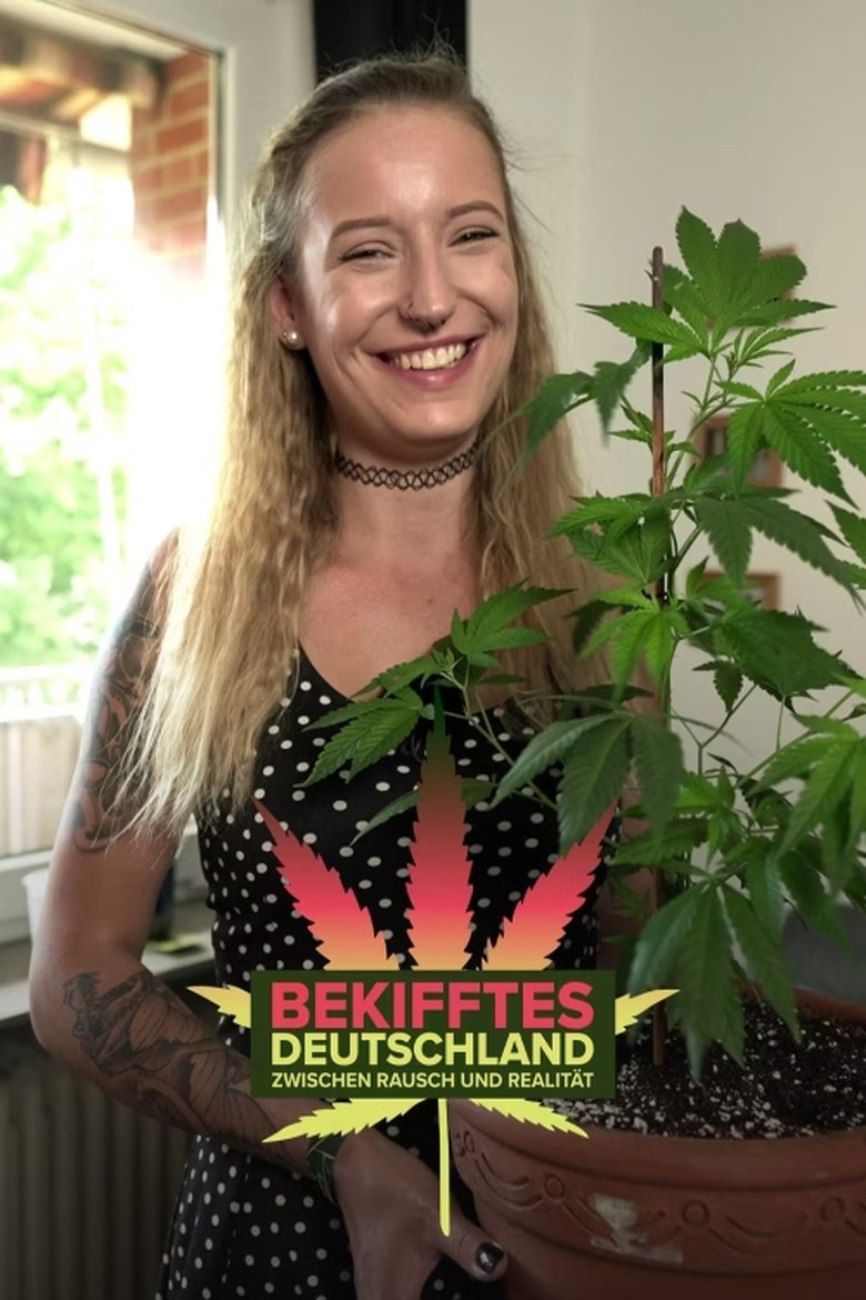Poster of Bekifftes Deutschland – Zwischen Rausch und Realität