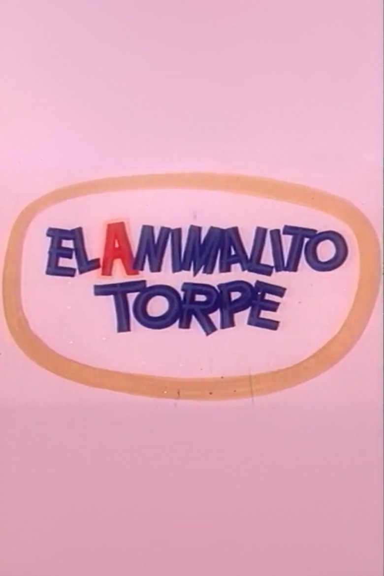 Poster of El Animalito Torpe