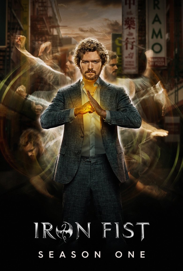 Poster of Episodes in Marvel's Iron Fist - Season 1 - Season 1