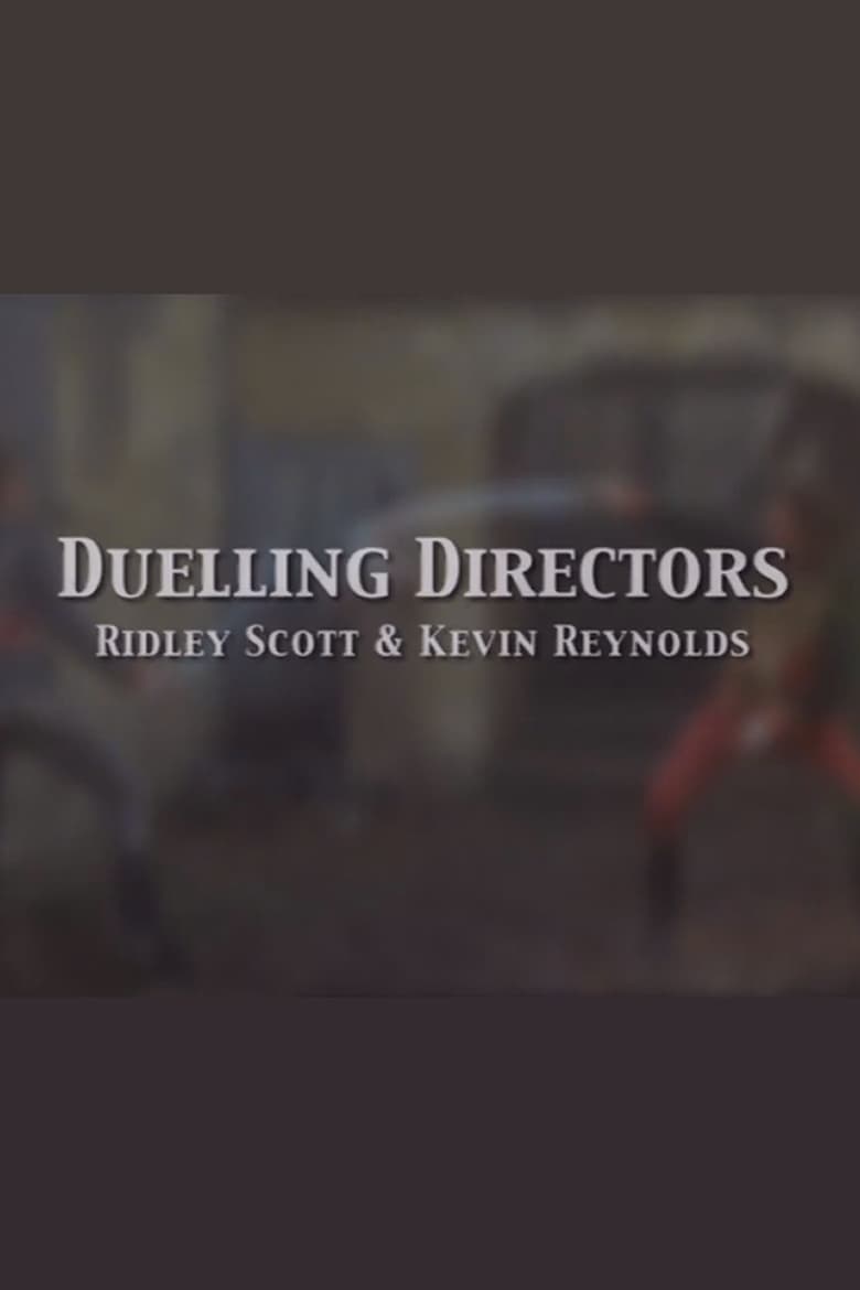 Poster of Duelling Directors: Ridley Scott & Kevin Reynolds