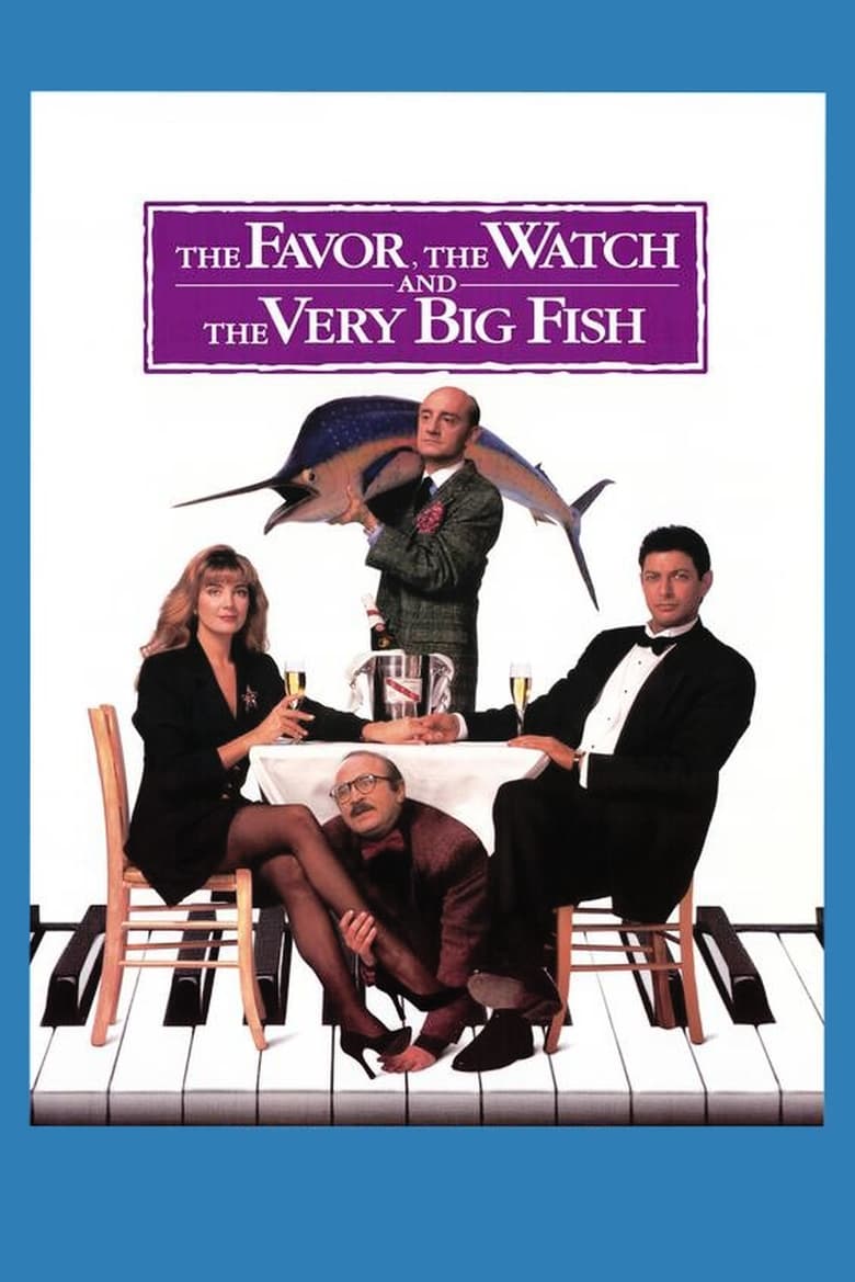 Poster of The Favor, the Watch and the Very Big Fish
