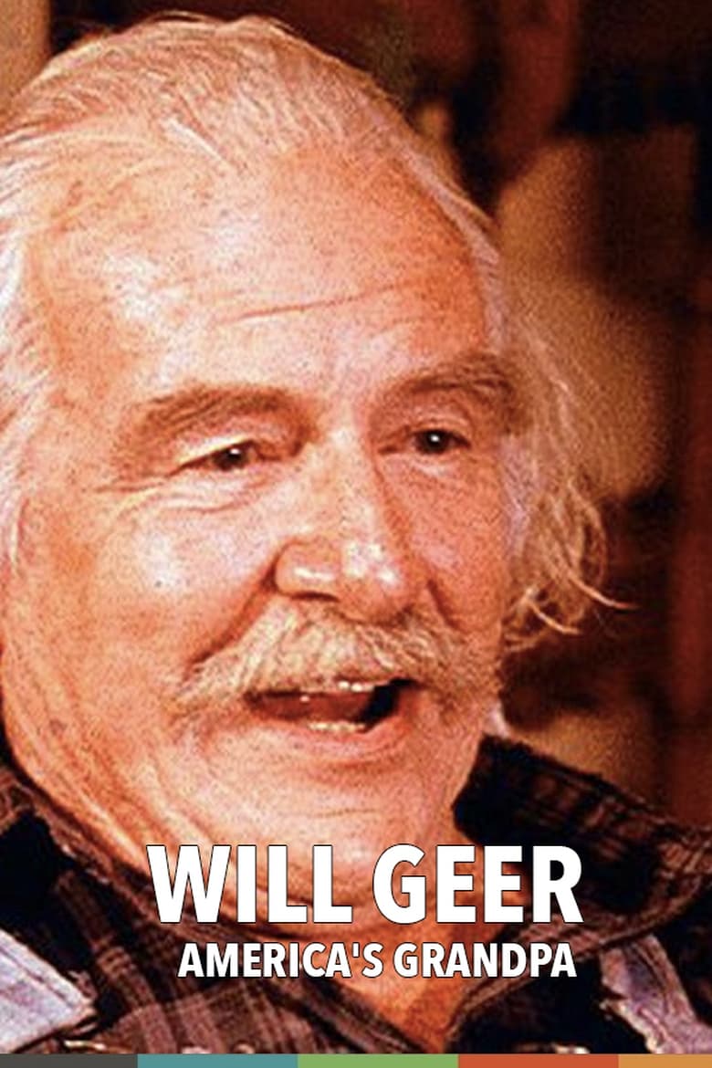 Poster of Will Geer: America's Grandpa