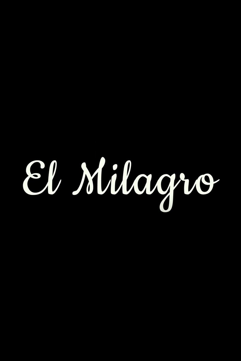 Poster of El Milagro