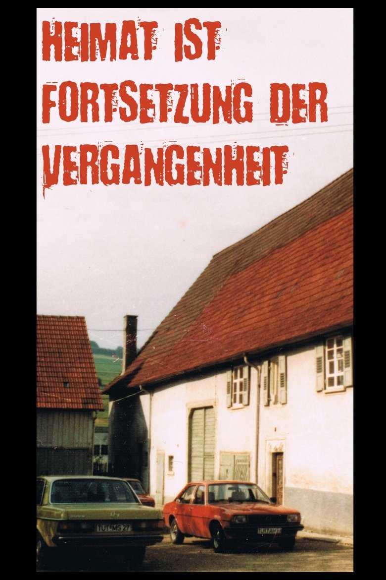 Poster of Heimat ist Fortsetzung der Vergangenheit