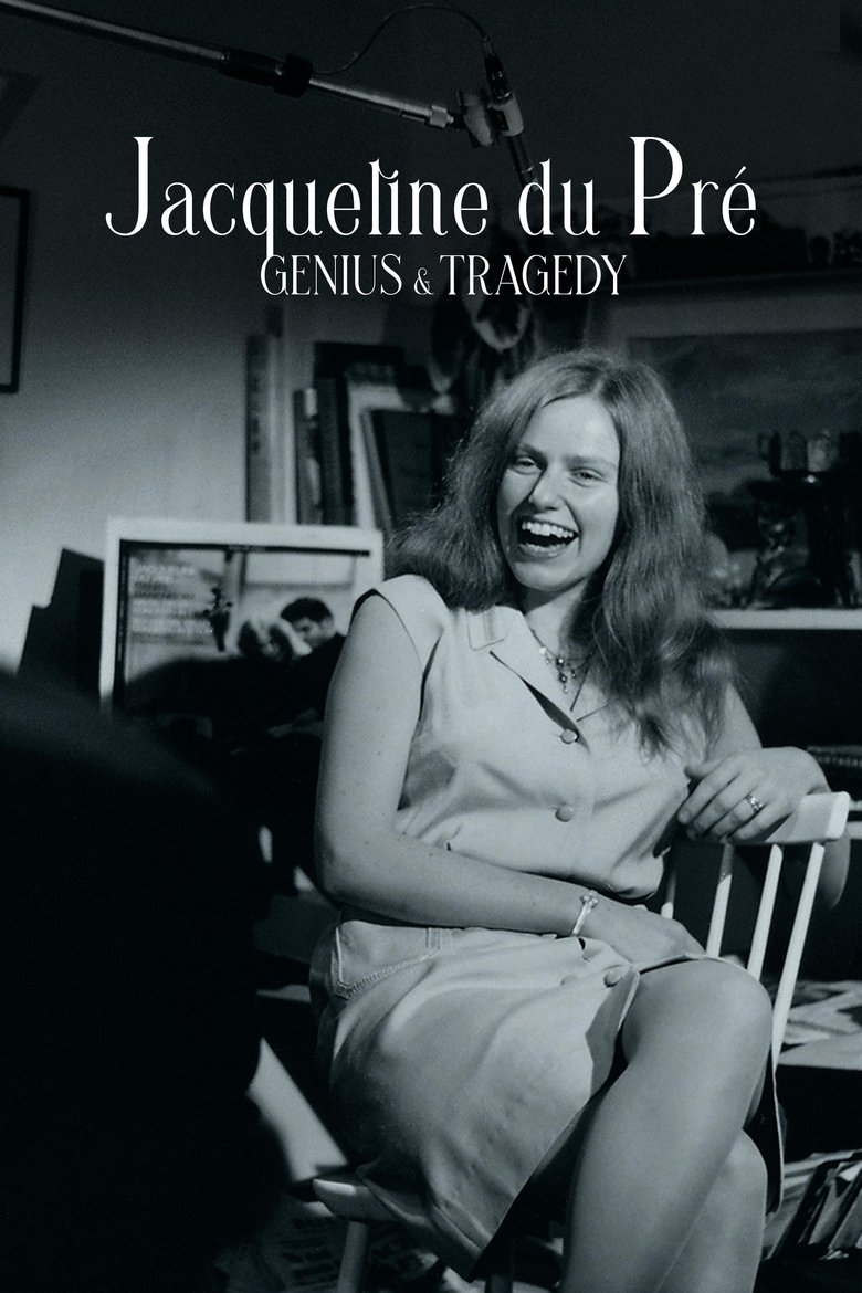 Poster of Jacqueline du Pré: Genius and Tragedy
