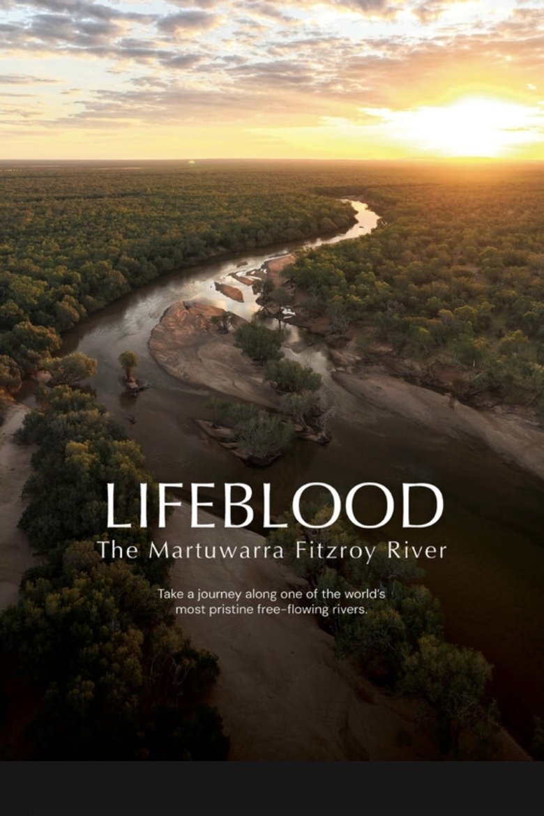 Poster of Lifeblood — The Martuwarra Fitzroy River