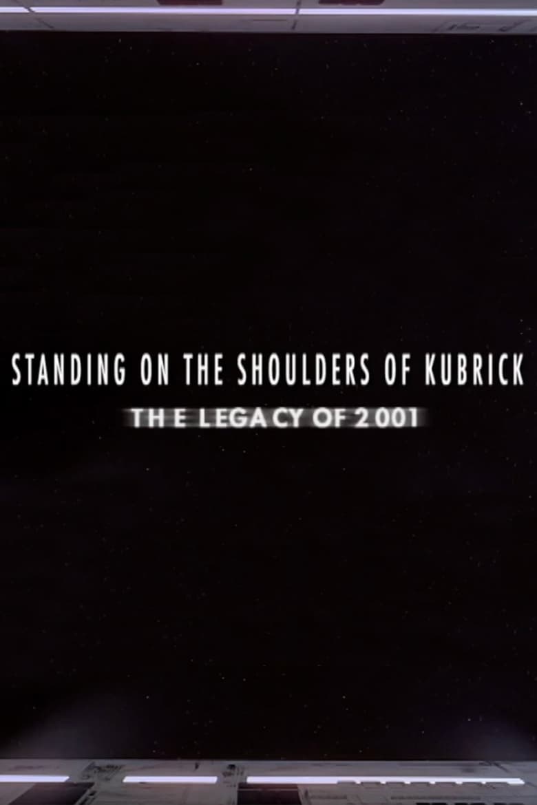 Poster of Standing on the Shoulders of Kubrick: The Legacy of 2001