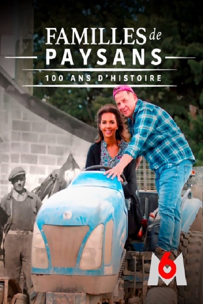 Poster of Familles de paysans : 100 ans d'histoire
