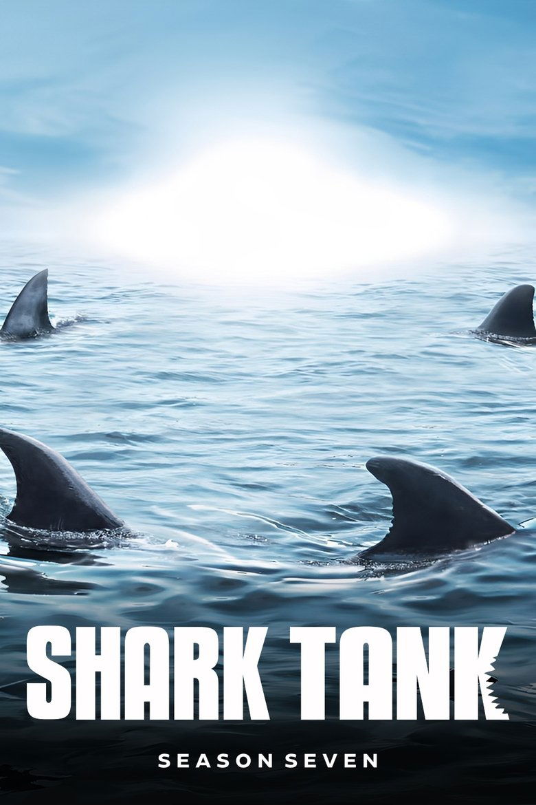 Poster of Episodes in Shark Tank - Season 7 - Season 7