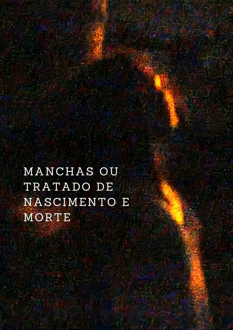 Poster of Manchas ou um Tratado de Nascimento e Morte