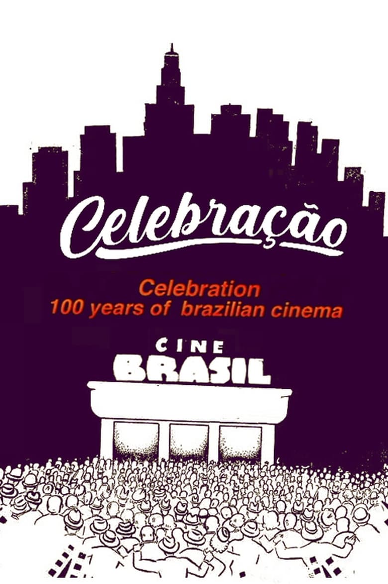 Poster of Celebração - 100 Anos do Cinema Nacional