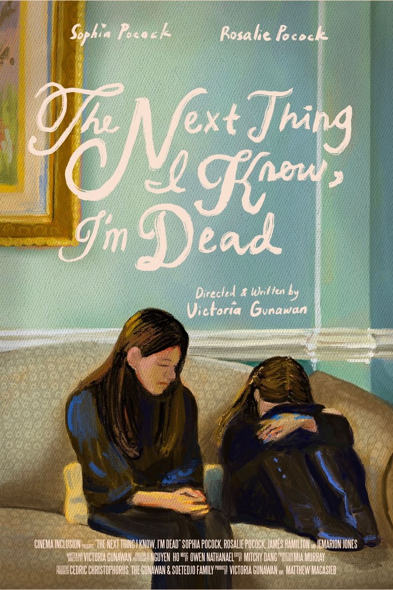 Poster of The Next Thing I Know, I'm Dead