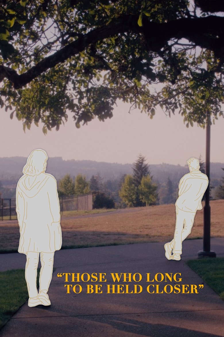 Poster of Those Who Long To Be Held Closer