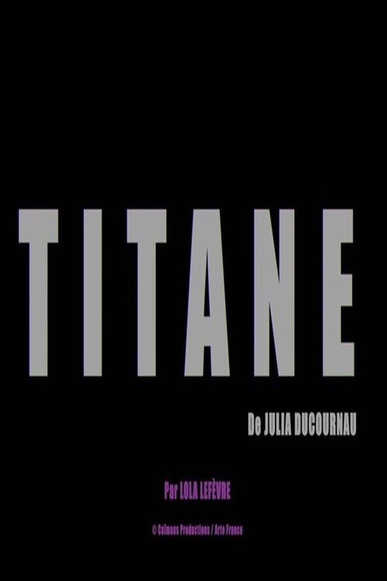 Poster of Short Cuts : Titane de Julia Ducournau