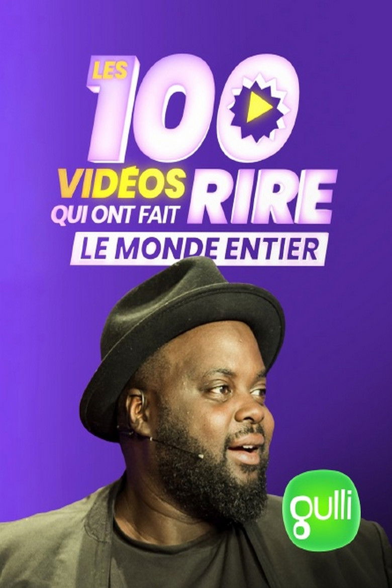 Poster of Les 100 vidéos qui ont fait rire le monde entier