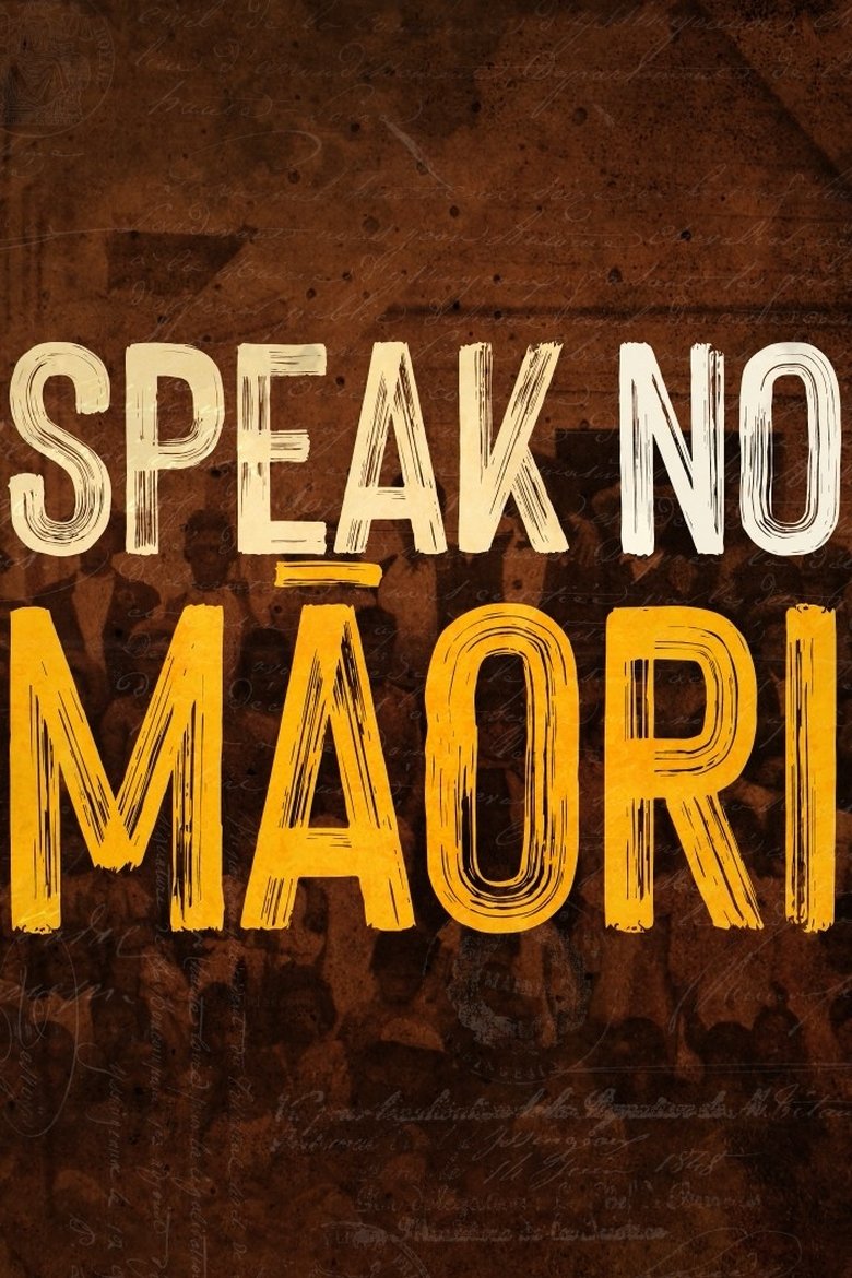 Poster of Speak No Māori
