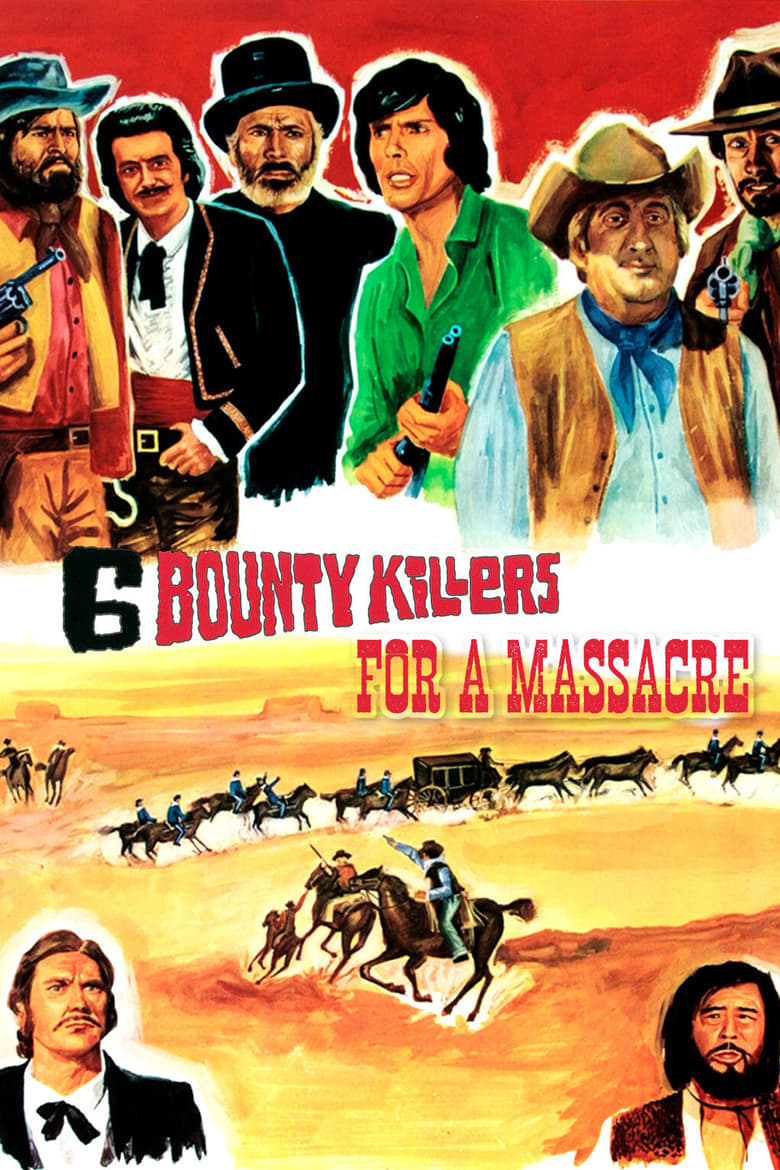Poster of Six Bounty Killers for a Massacre